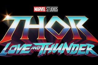 MOVIE REVIEW: Thor: Love and  Thunder (2022)