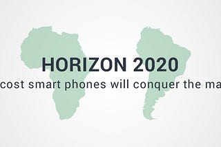 Horizon 2020: les smartphones low-cost vont conquérir le marché