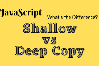 Shallow Copy vs Deep Copy: Key Differences Explained with Example