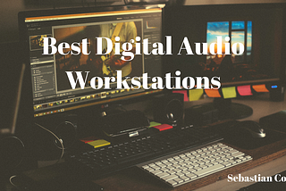 Best Digital Audio Workstations