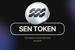 $SEN Token — The Power of Sileon Protocol