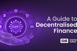 Understanding DeFi: A Comprehensive Guide to Decentralised Finance