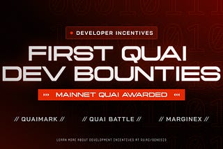 First Quai Developer Bounties Awarded to QuaiMark, QuaiBattle, and MarginEx