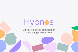 Hypnos — A sleep journal that helps you get better sleep