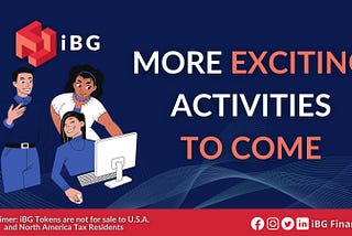 🤗 Watch out for more exciting and rewarding activities from @iBGFinance team!