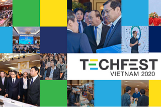 Join The Biggest Technology Event In Vietnam — TECHFEST VIETNAM 2020