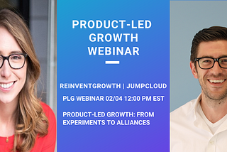 Live Webinar | Product-Led Growth from Experiments to Alliances