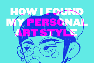 How I found my personal art style