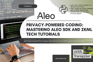 Privacy-powered coding: mastering Aleo SDK and zkML tech tutorials