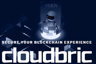 Cloudbric | Secure Your Blockchain Experience