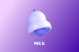 Sharing Updates on The Progress of The MiL.k Project