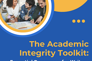 The Academic Integrity Toolkit: Essential Resources for Writers