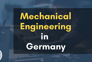 Mechanical Engineering in Germany