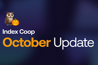 Index Coop October Update
