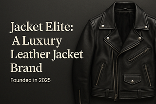 Jacket Elite: Redefining Luxury Leather Jackets
