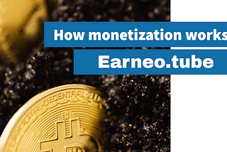 How To Monetize Your Content and Time With Earneo