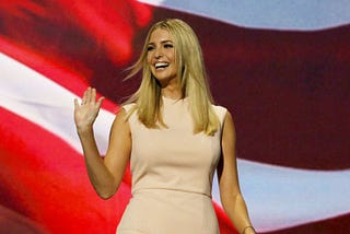 Why You Can’t Underestimate the Power of Ivanka Trump