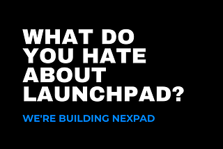 What We’ve Learned About Launchpad Failures — And What We’re Doing About It