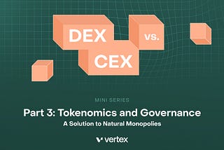 Part 3: Tokens and Governance — A solution to natural monopolies