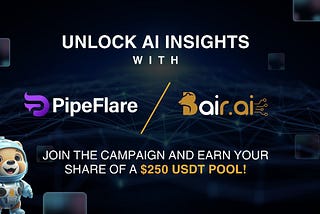 Unlock AI Insights with PipeFlare and Bair.ai: