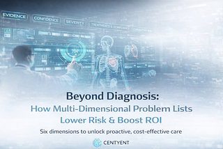 Beyond Diagnosis: How Multi-Dimensional Problem Lists Lower Risk & Boost ROI