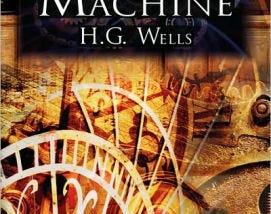 The Time Machine By H.G. Wells-My Thoughts