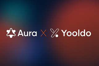 Partnership ANN: Aura Network x Yooldo