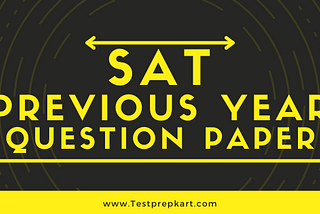 Download SAT previous year question paper