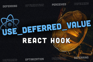 useDeferredValue — React Hook