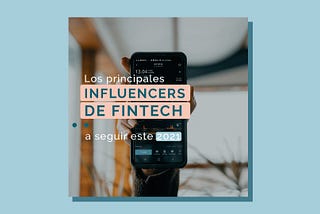 Los principales influencers de fintech a seguir este 2021