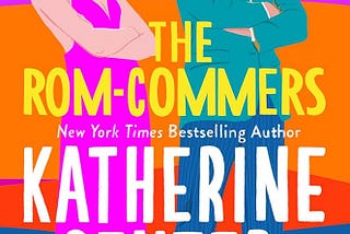 [2025 June Book Review] The Rom-Commers By Katherine Center