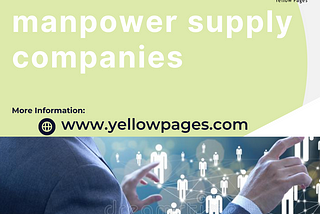 List of Manpower Supply Companies In UAE On yellowpages.ae