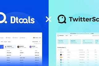 Twitterscan partners with Dtools, with more in-depth cooperation deployment in the future