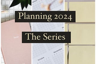 This Is Why You Never Meet Your New Year Goals: Planning 2024