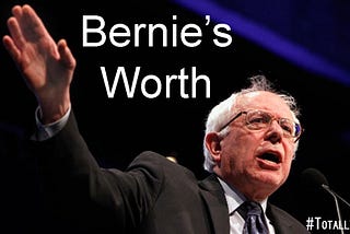 Bernie’s Worth