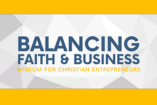 Juggling faith and business can be an uphill battle for Christian entrepreneurs considering…