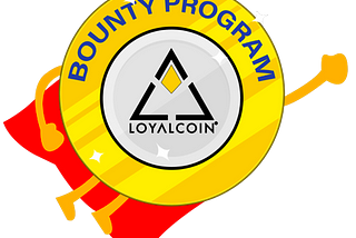 LoyalCoin Bounty Hunters