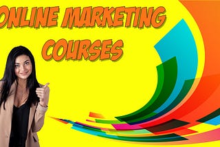 Unlocking the Power of Online Marketing: The Best Courses for Beginners
