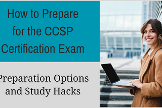 All Important Facts About CCSP Certification In One Guide