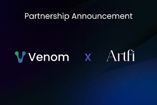 Venom & Artfi: A Partnership Revolutionizing Art Investment