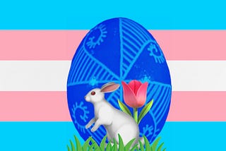 Easter Sunday & “Trans Day of Visibility” Fell on the Same Day this Year