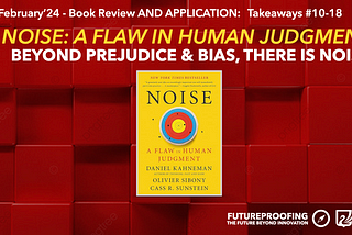 Stop the Noise II— Hurdles to Great Critical, Futures & Strategic Thinking