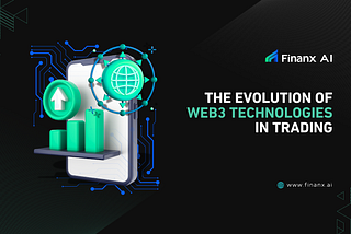 The Evolution of Web3 Technologies in Trading