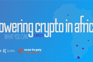 Xion Global Powers Crypto Payments in Scan to Pay App — Here’s What You Can Expect…