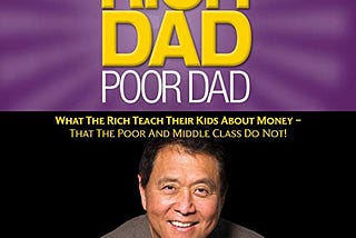 Unraveling Financial Wisdom: A book of “Rich Dad Poor Dad” by Robert T. Kiyosaki