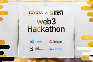 Announcing web3 Hackathon on Astar sponsored by Toyota Motor Corporation.