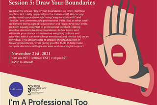 I’m A Professional Too: Session 5 — Draw Your Boundaries