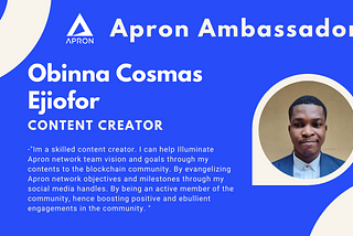 Introducing Apron New Ambassador — Obinna Cosmas Ejiofor