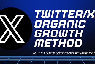 3 Ways to Grow X/Twitter Account Organically in 2024!