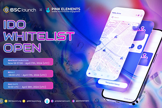 BSCLaunch IDO: Pink Elements’ public sale whitelist is now live